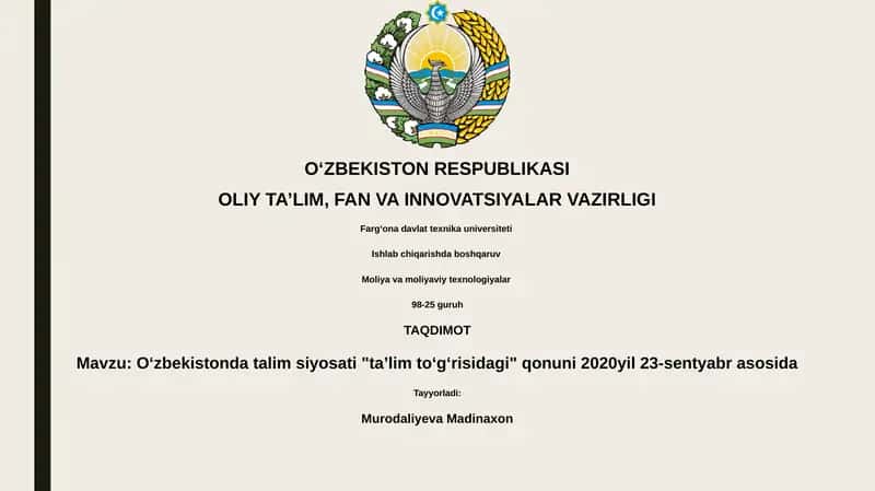 Oʻzbekistonda talim siyosati "taʼlim toʻgʻrisidagi" qonuni 2020yil 23-sentyabr asosida