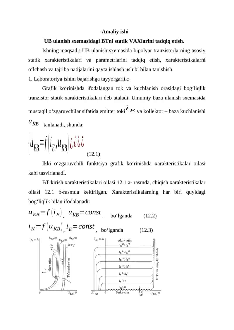 UB ulanish sxemasidagi BTni statik VAXlarini tadqiq etish. Bipolyar tranzistorlarning asosiy statik