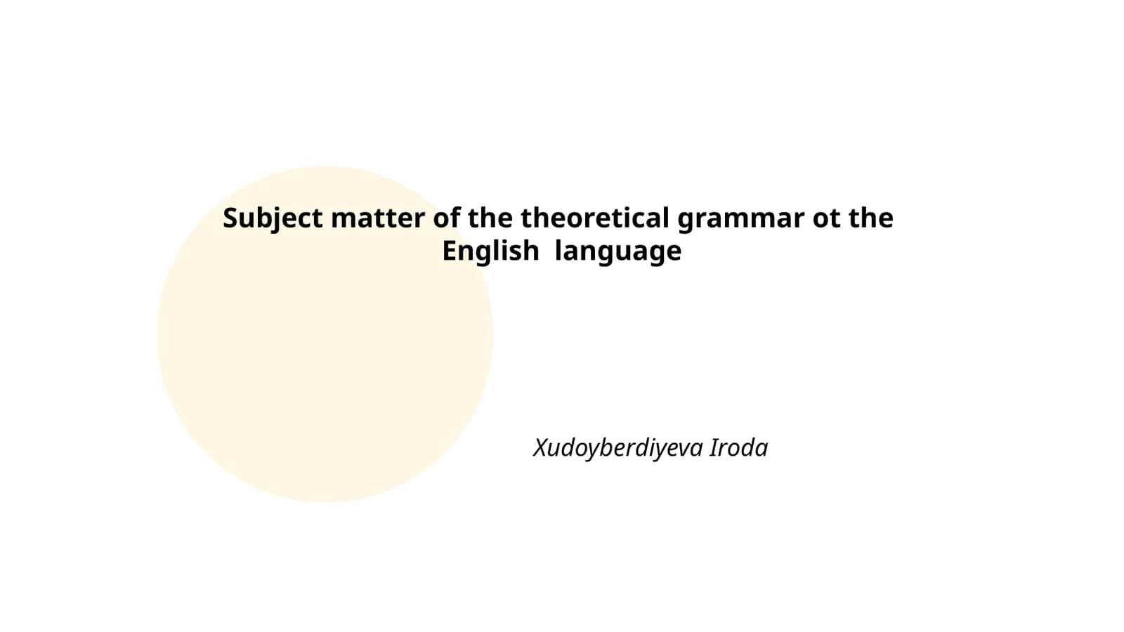 Subject matter of the theoretical grammar ot the English language
