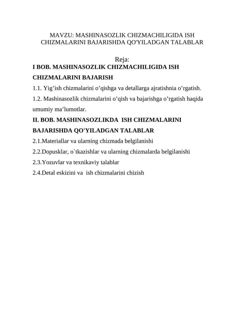MASHINASOZLIK CHIZMACHILIGIDA ISH CHIZMALARINI BAJARISHDA QO'YILADGAN TALABLAR