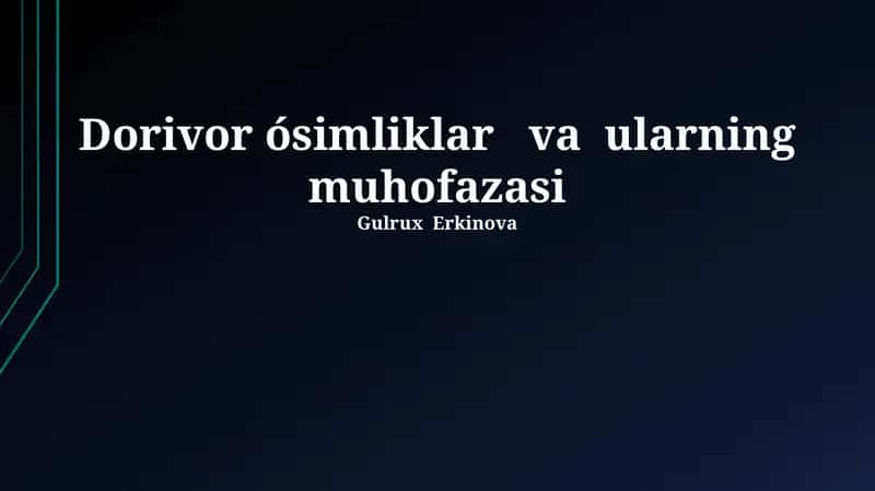 Dorivor ósimliklar va ularning muhofazasi