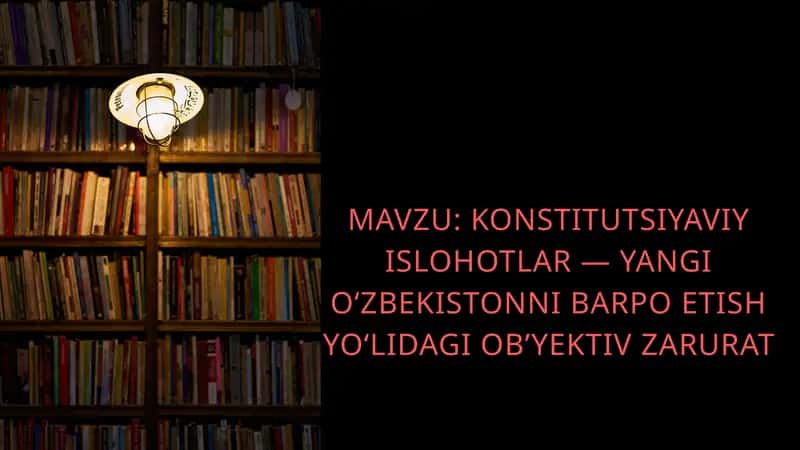 KONSTITUTSIYAVIY ISLOHOTLAR