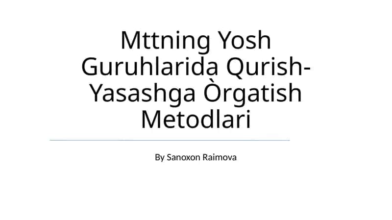 Mttning Yosh Guruhlarida Qurish-Yasashga Òrgatish Metodlari