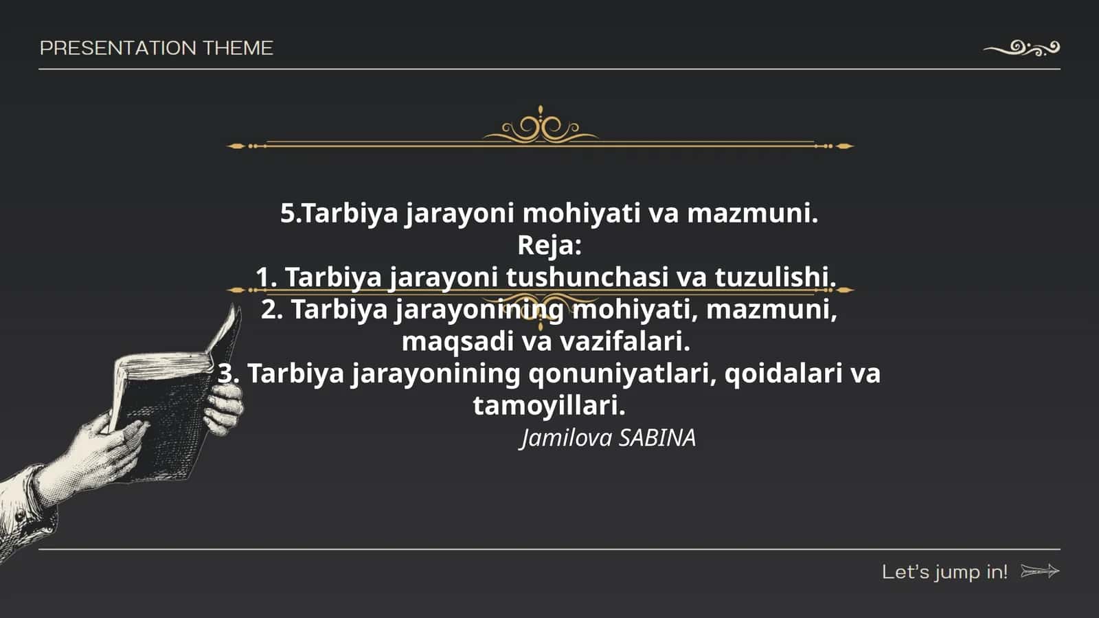 Tarbiya jarayoni mohiyati va mazmuni