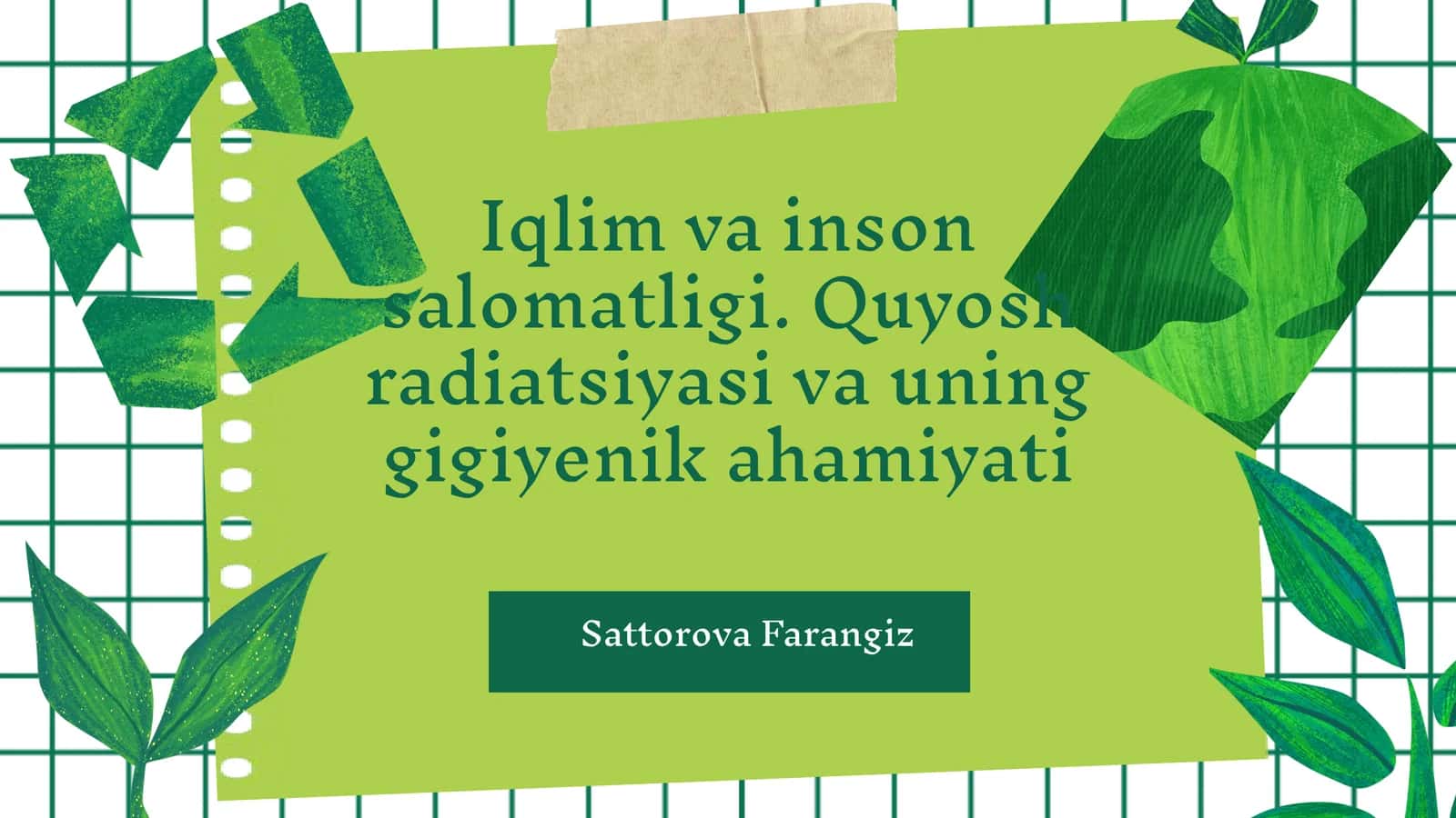 Iqlim va inson salomatligi. Quyosh radiatsiyasi va uning gigiyenik ahamiyati.