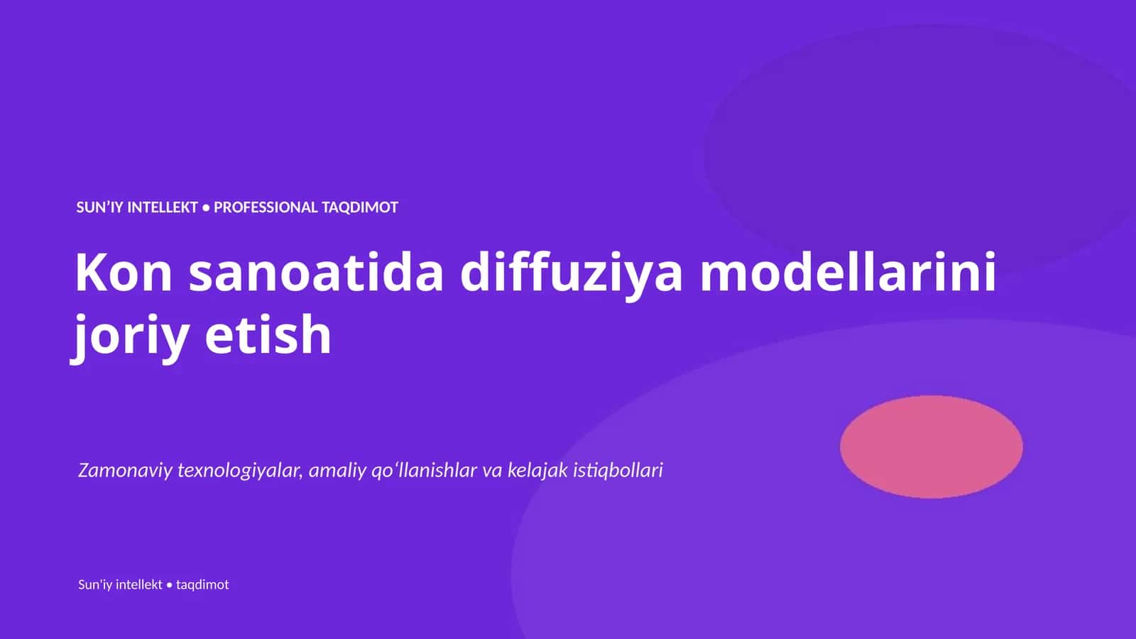 SUNʼIY INTELLEKT • PROFESSIONAL TAQDIMOT