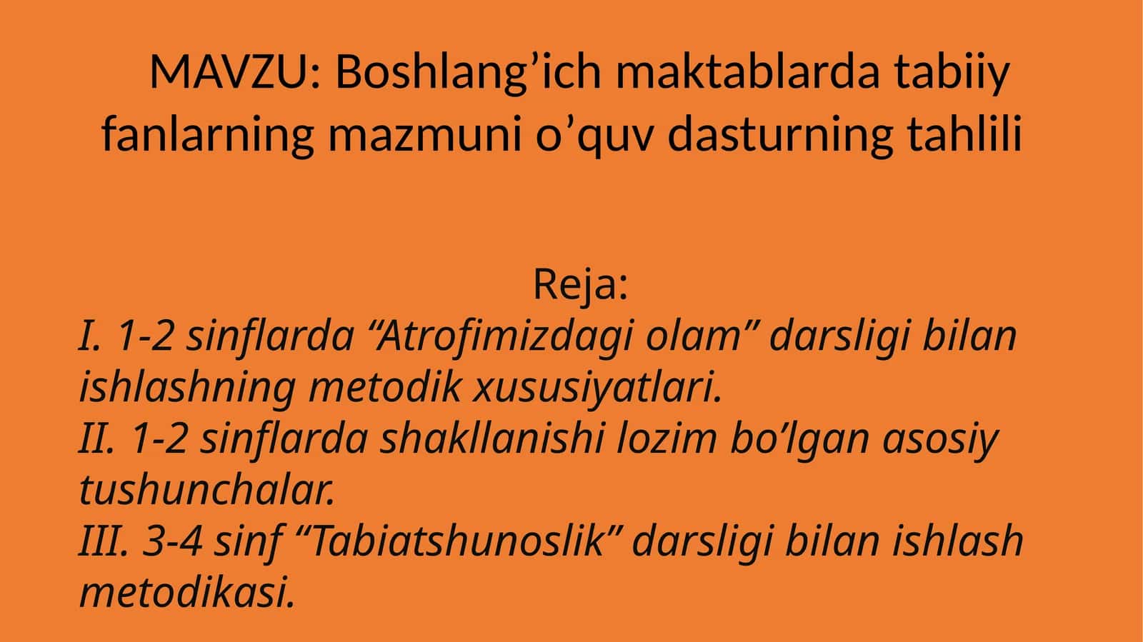 Boshlang’ich maktablarda tabiiy fanlarning mazmuni o’quv dasturning tahlili