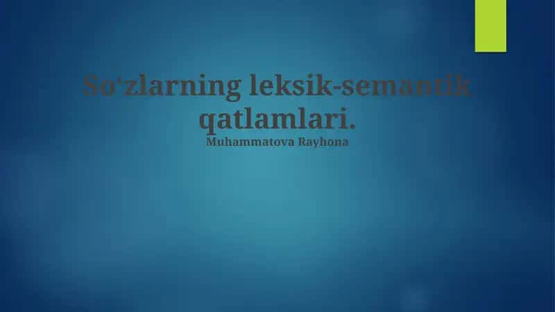 So'zlarning leksik-semantik qatlamlari