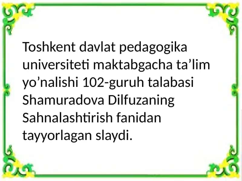 Sahnalashtirish faoliyati jarayonini dantayyorlash