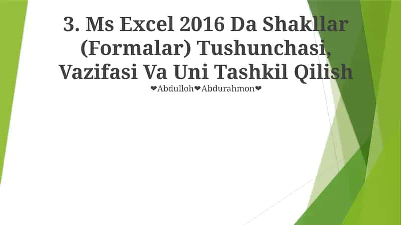 MS Excel 2016 Da Shakllar (Formalar) Tushunchasi, Vazifasi Va Uni Tashkil Qilish