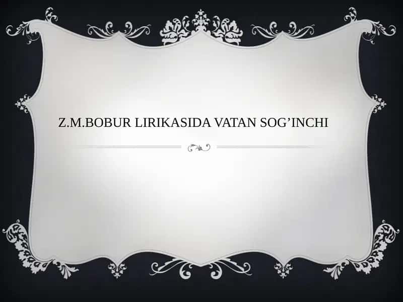 Z.M.Bobur Lirikasida Vatan Sog’inchi