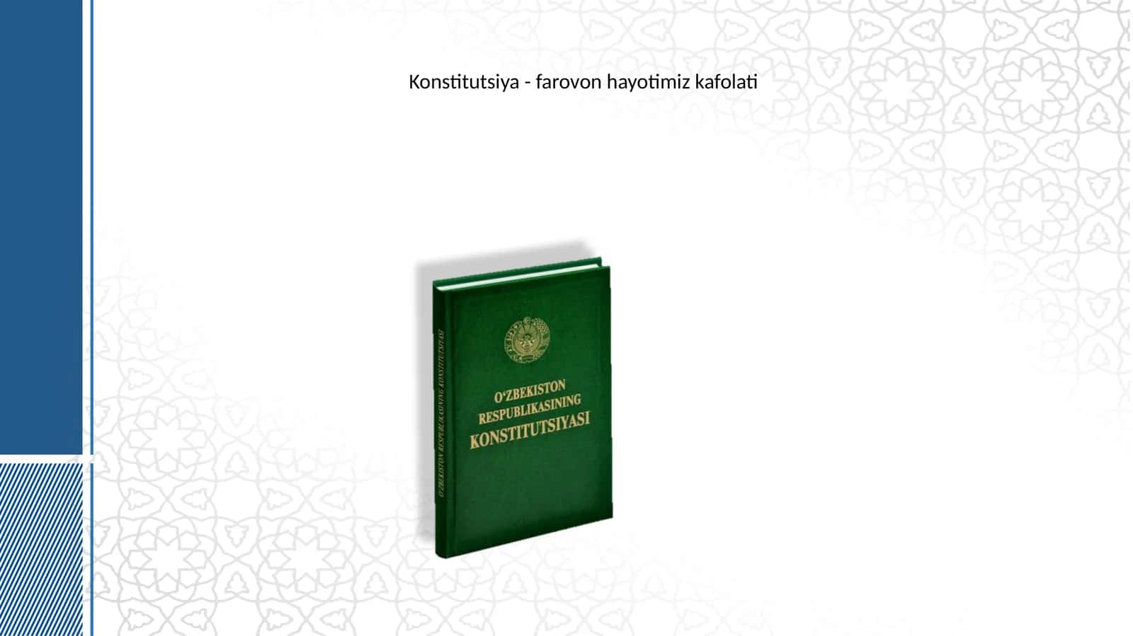 Konstitutsiya - farovon hayotimiz kafolati