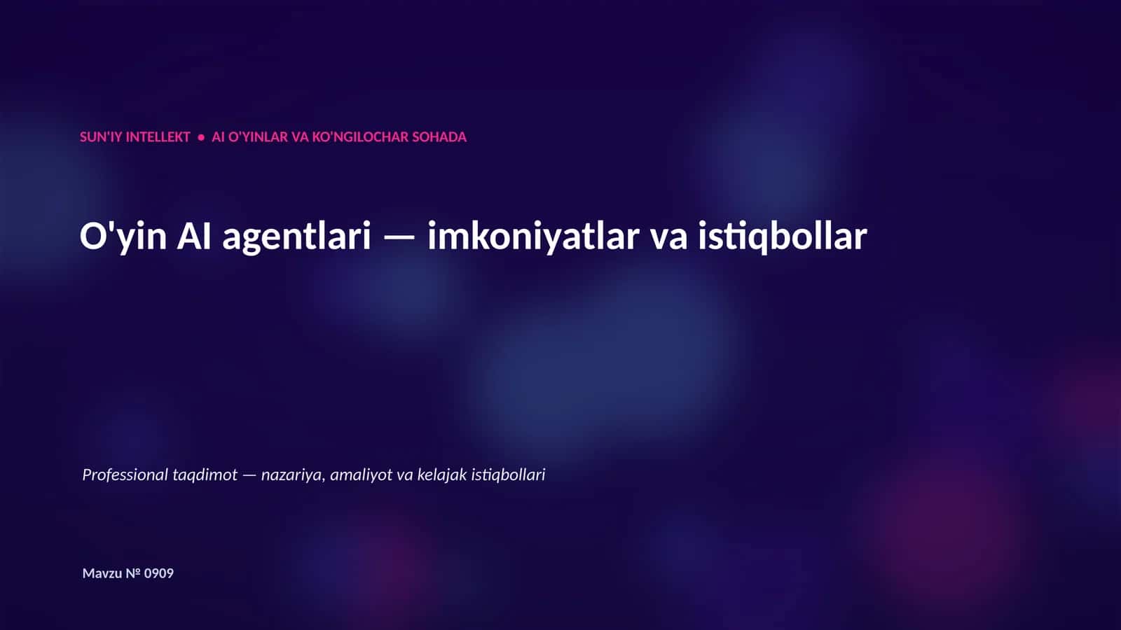 SUN'IY INTELLEKT • AI O'YINLAR VA KO'NGILOCHAR SOHADA