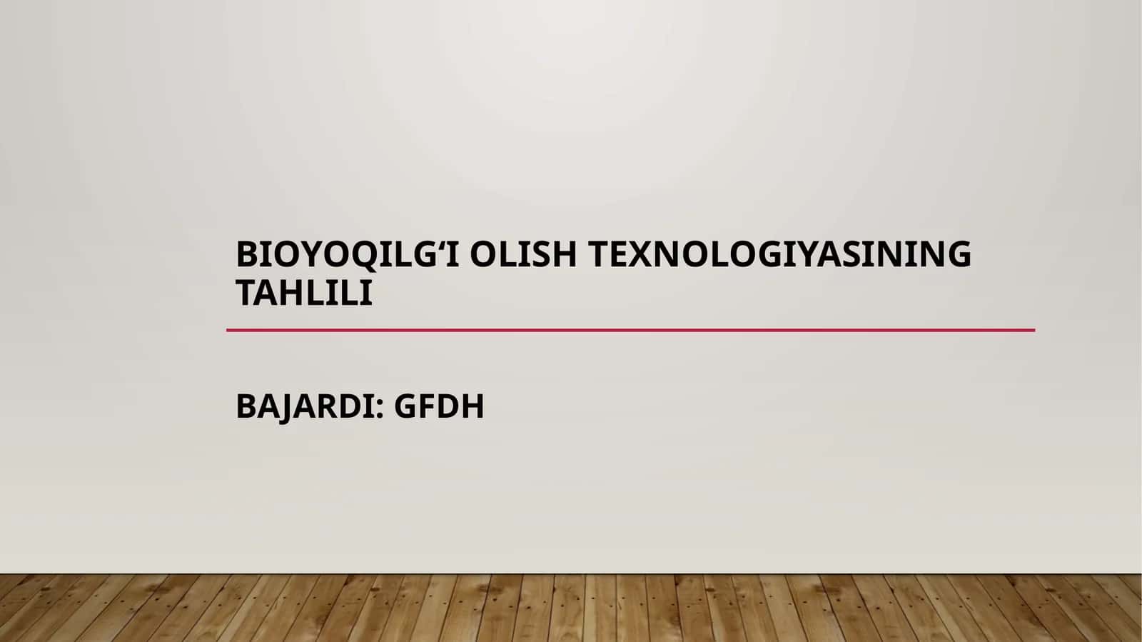 Bioyoqilg‘i olish texnologiyasining tahlili