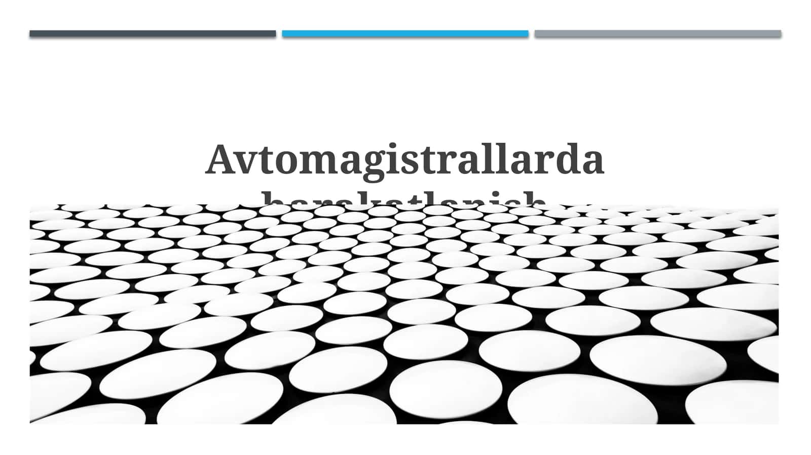 Avtomagistrallarda harakatlanish