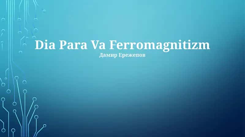 Dia Para Va Ferromagnitizm