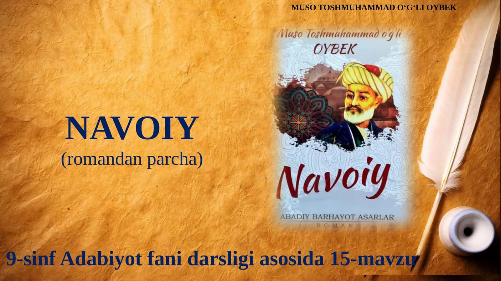 9-sinf Adabiyot fanidan Oybek - Navoiy romandan parcha taqdimot