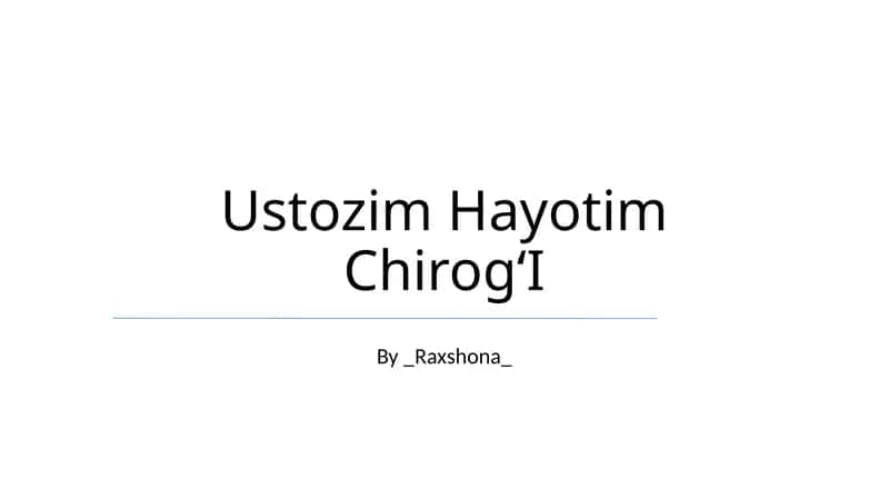 Ustozim Hayotim ChirogʻI