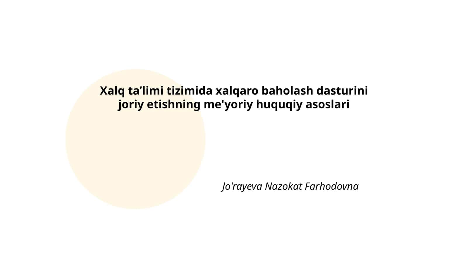 Xalq ta’limi tizimida xalqaro baholash dasturini joriy etishning me'yoriy huquqiy asoslari