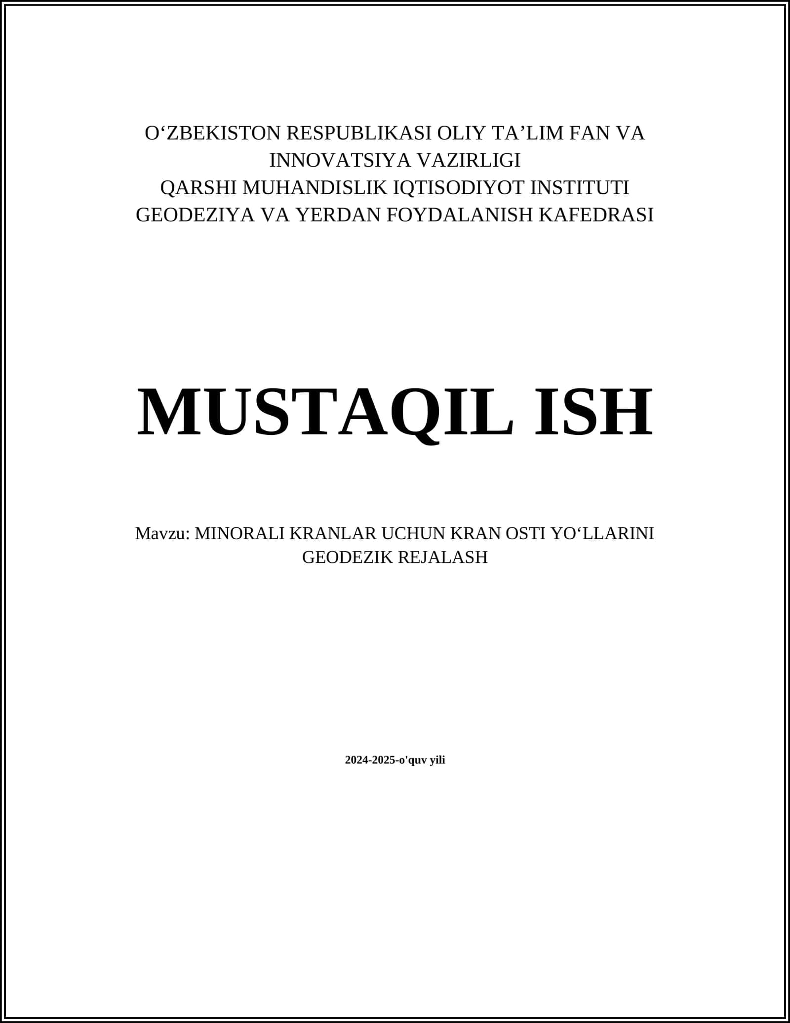 MINORALI KRANLAR UCHUN KRAN OSTI YOʻLLARINI GEODEZIK REJALASH