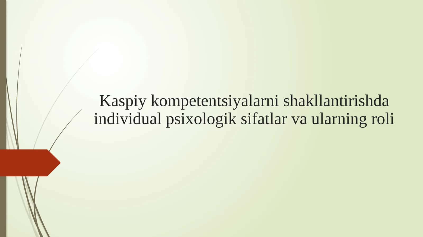 INDIVIDUAL PSIXOLOGIK SIFATLAR TUSHUNCHASI VA AMALIYOTI