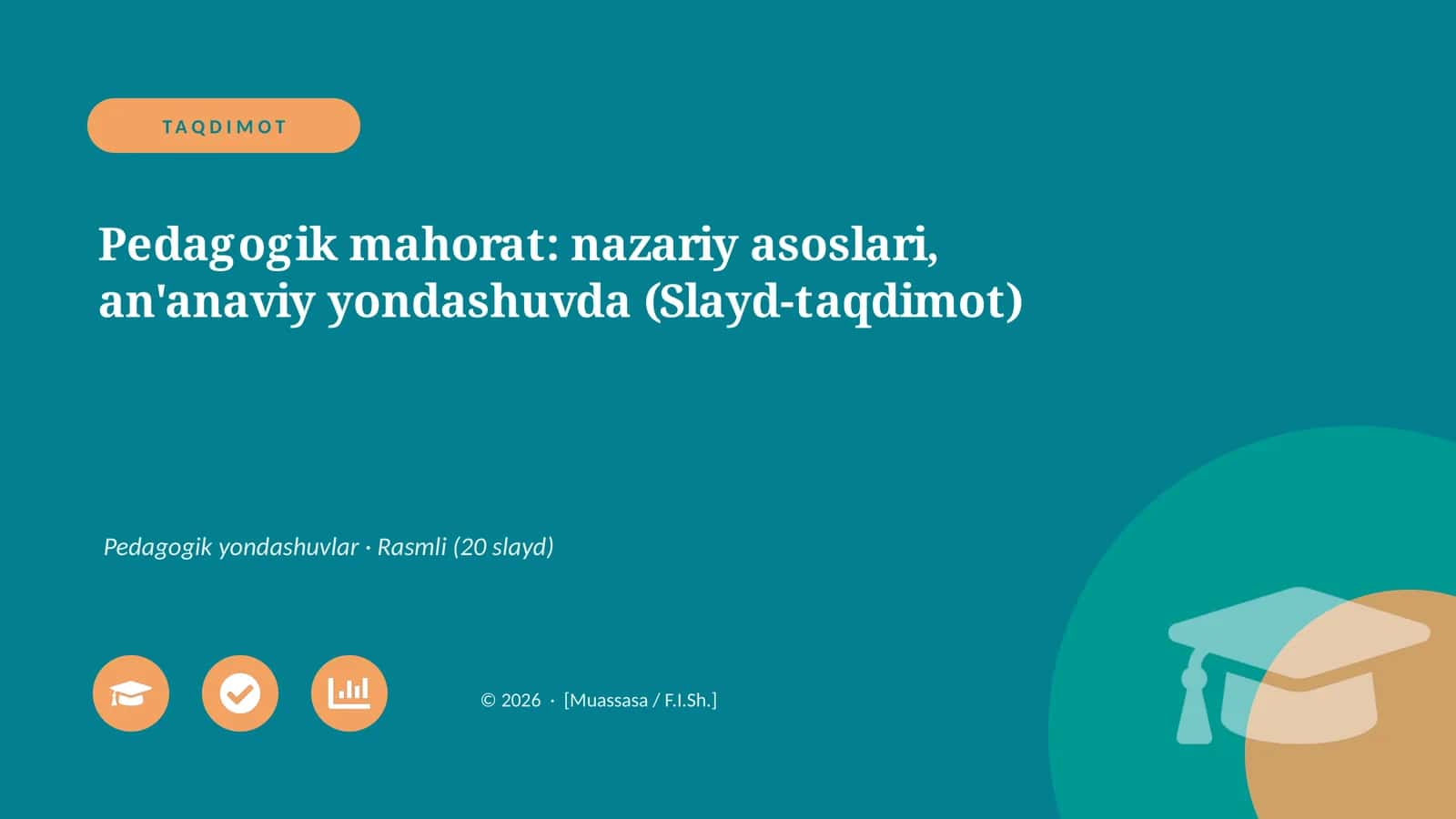 Pedagogik mahorat: nazariy asoslari, an'anaviy yondashuvda (Slayd-taqdimot)