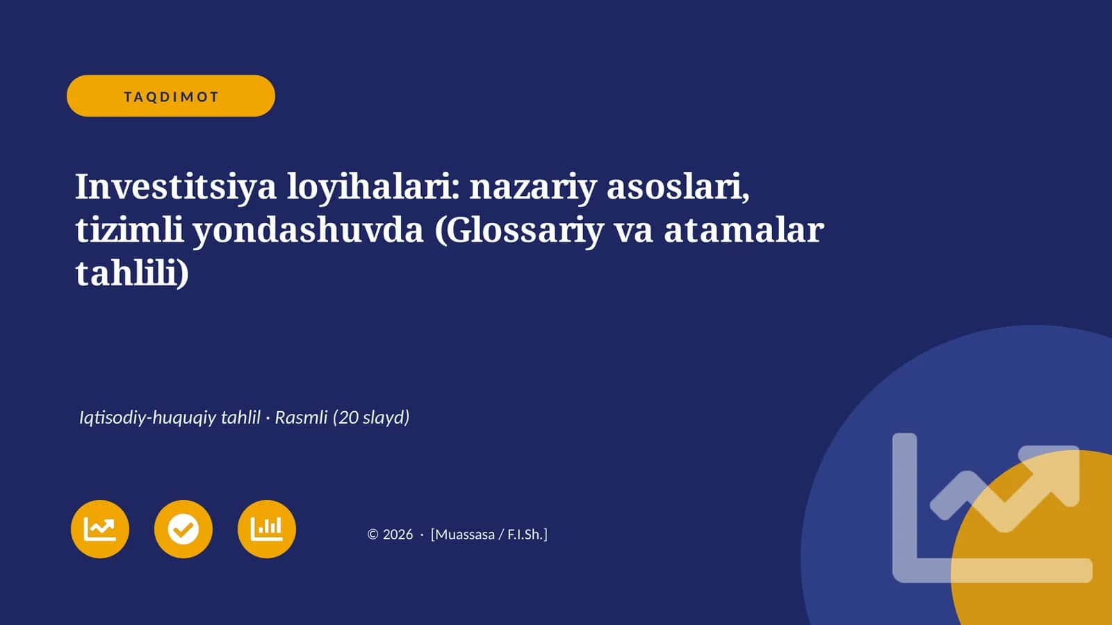 Investitsiya loyihalari: nazariy asoslari, tizimli yondashuvda (Glossariy va atamalar tahlili)
