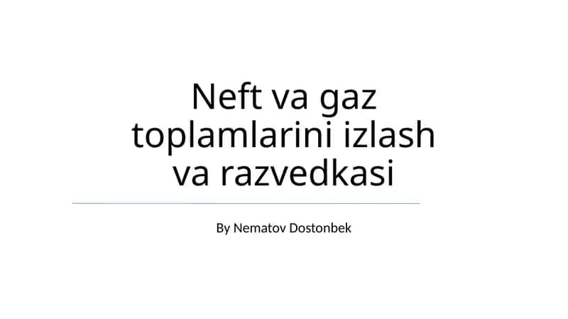 Neft va gaz toplamlarini izlash va razvedkasi