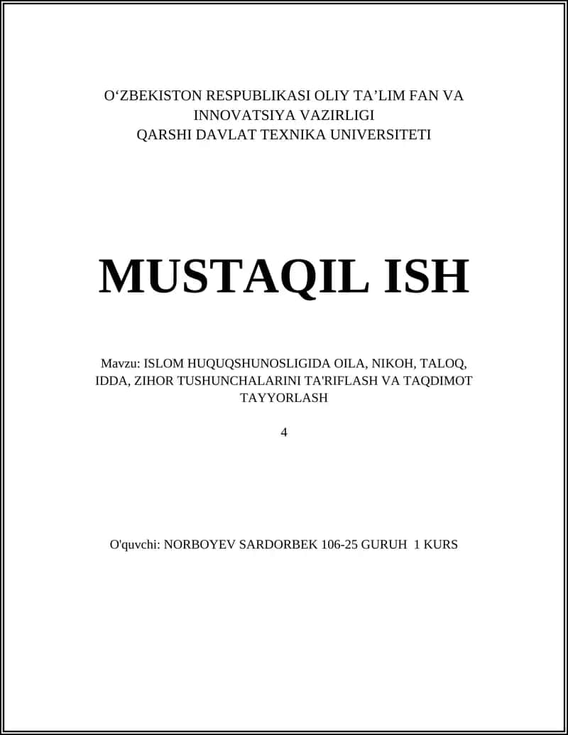 ISLOM HUQUQSHUNOSLIGIDA OILA, NIKOH, TALOQ, IDDA, ZIHOR TUSHUNCHALARINI TA'RIFLASH VA TAQDIMOT TAYYORLASH