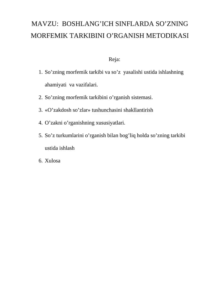 BOSHLANG’ICH SINFLARDA SO’ZNING MORFEMIK TARKIBINI O’RGANISH METODIKASI