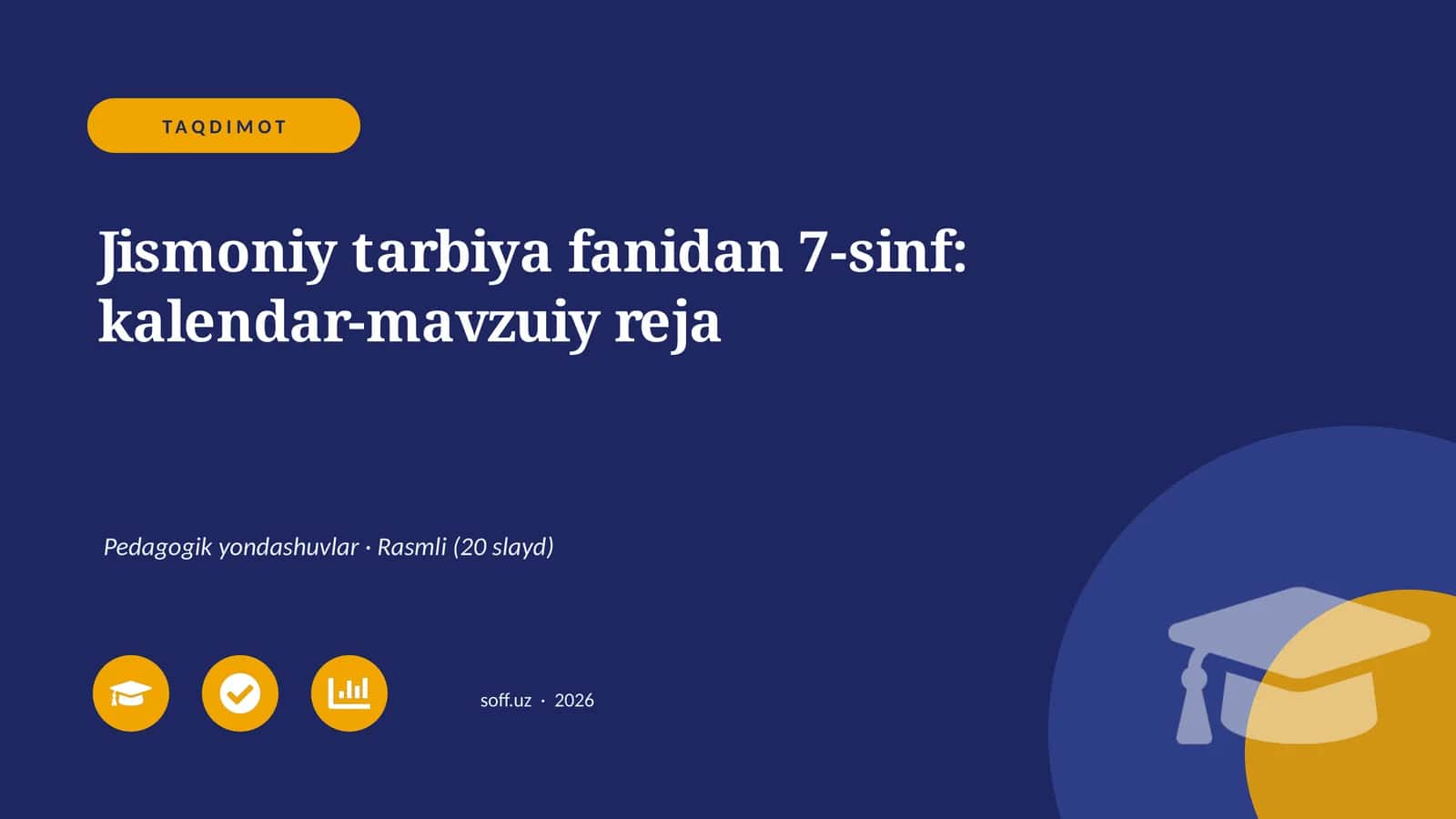 Jismoniy tarbiya fanidan 7-sinf: kalendar-mavzuiy reja