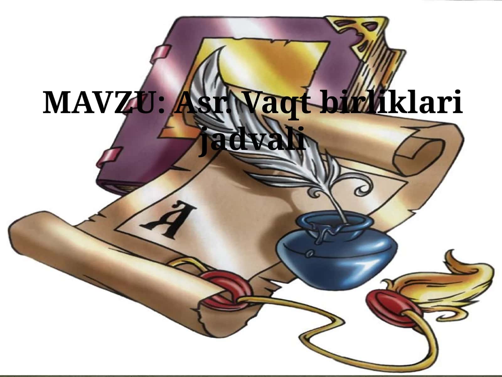 Asr. Vaqt birliklari jadvali