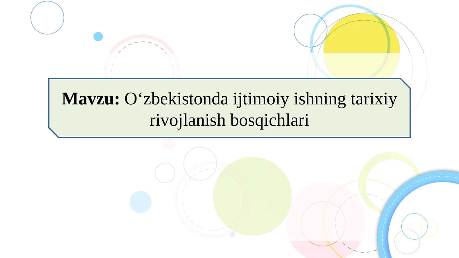 O‘zbekistonda ijtimoiy ishning tarixiy rivojlanish bosqichlari