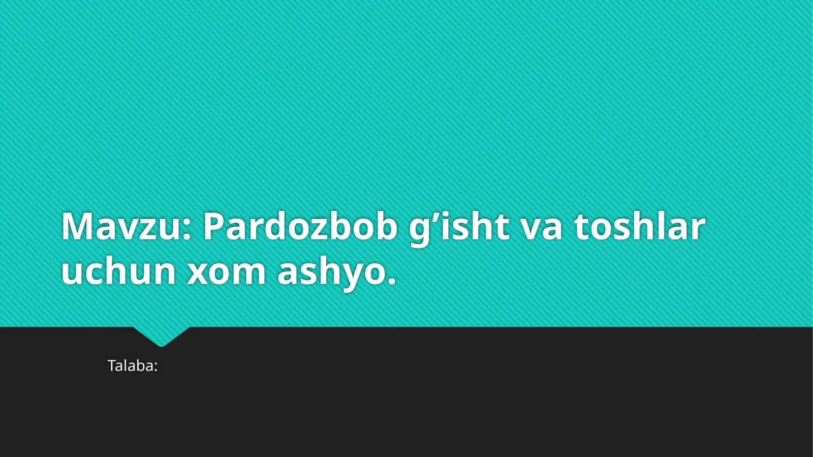 Pardozbob g’ishtvatoshlar uchun xomashyo