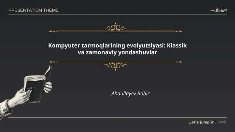 Kompyuter tarmoqlarining evolyutsiyasi: Klassik va zamonaviy yondashuvlar