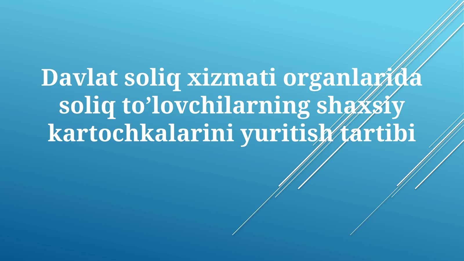 Soliq toʻlovchilarning shaxsiy kartochkalarini yuritish tartibi