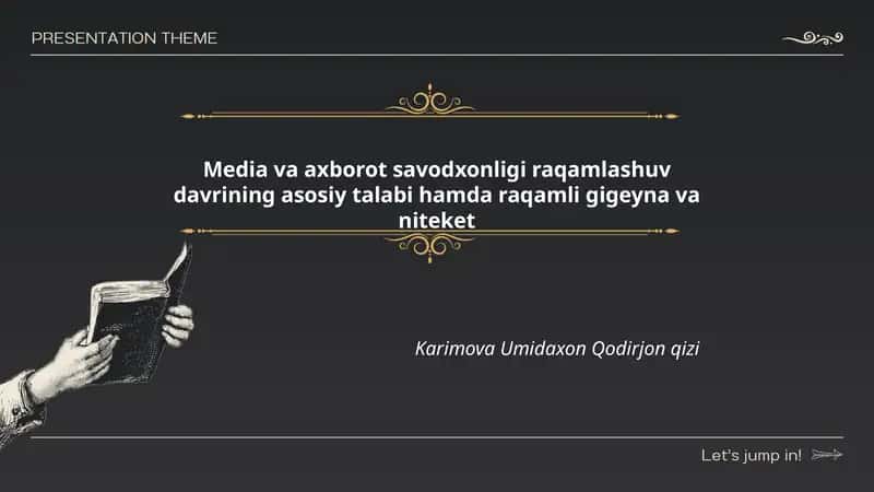 Media va axborot savodxonligi raqamlashuv davrining asosiy talabi hamda raqamli gigeyna va niteket
