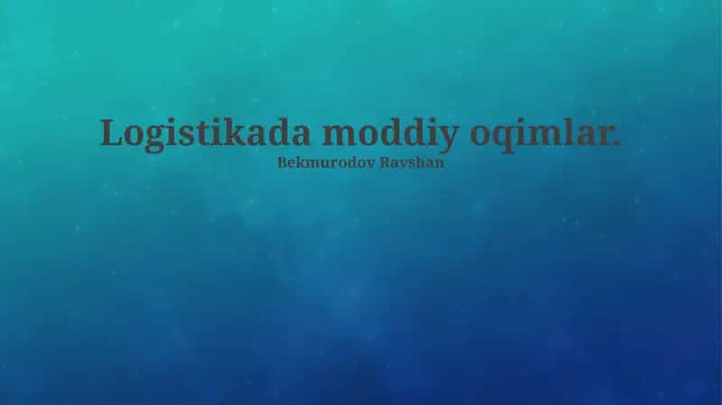 Logistikada Moddiy Oqimlar