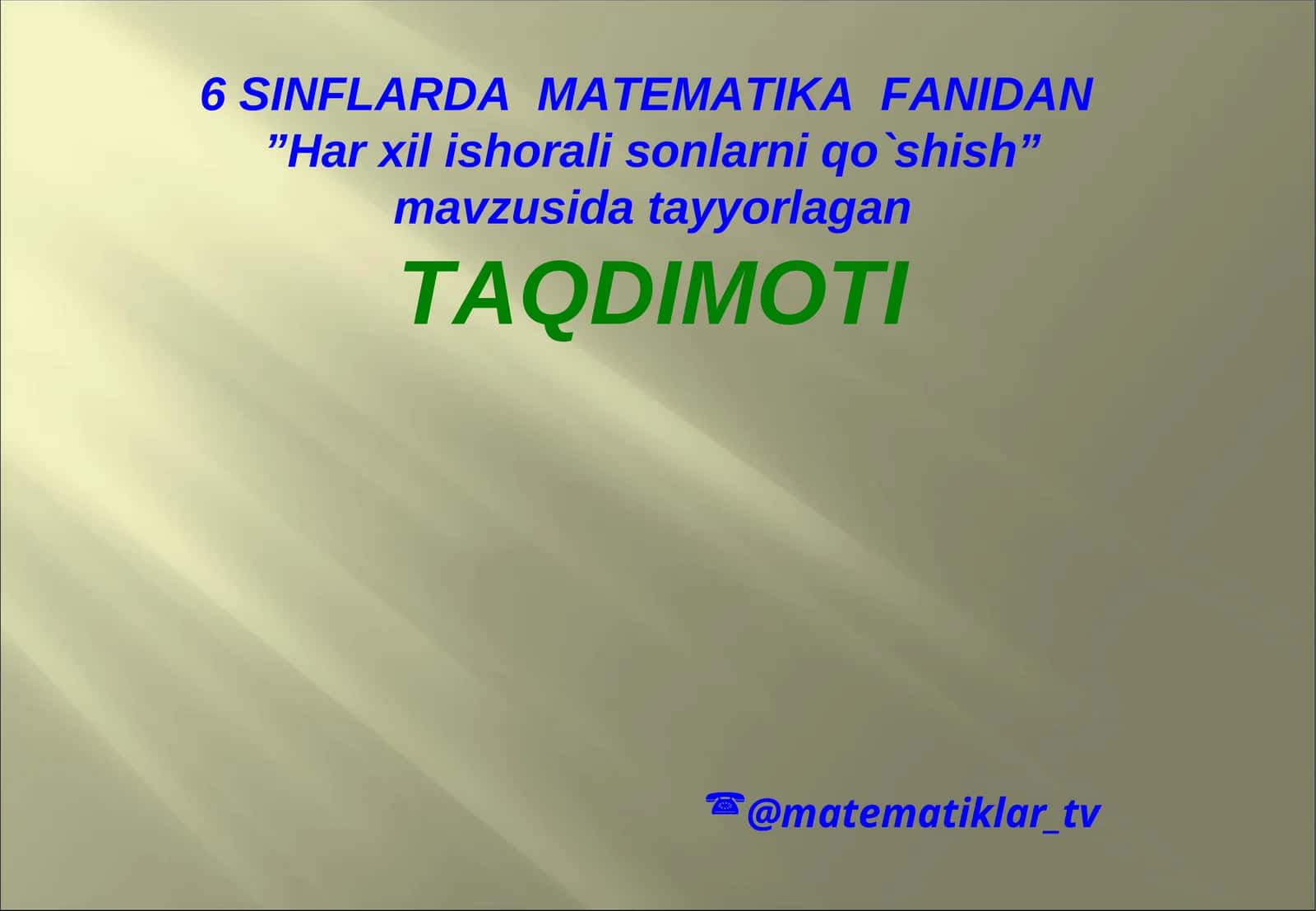 Har xil ishorali sonlarni qo`shish