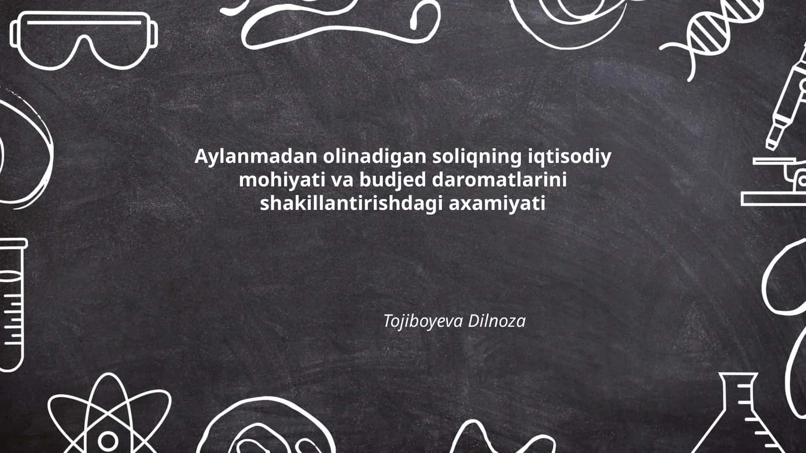 Aylanmadan olinadigan soliqning iqtisodiy mohiyati va budjed daromatlarini shakillantirishdagi axamiyati