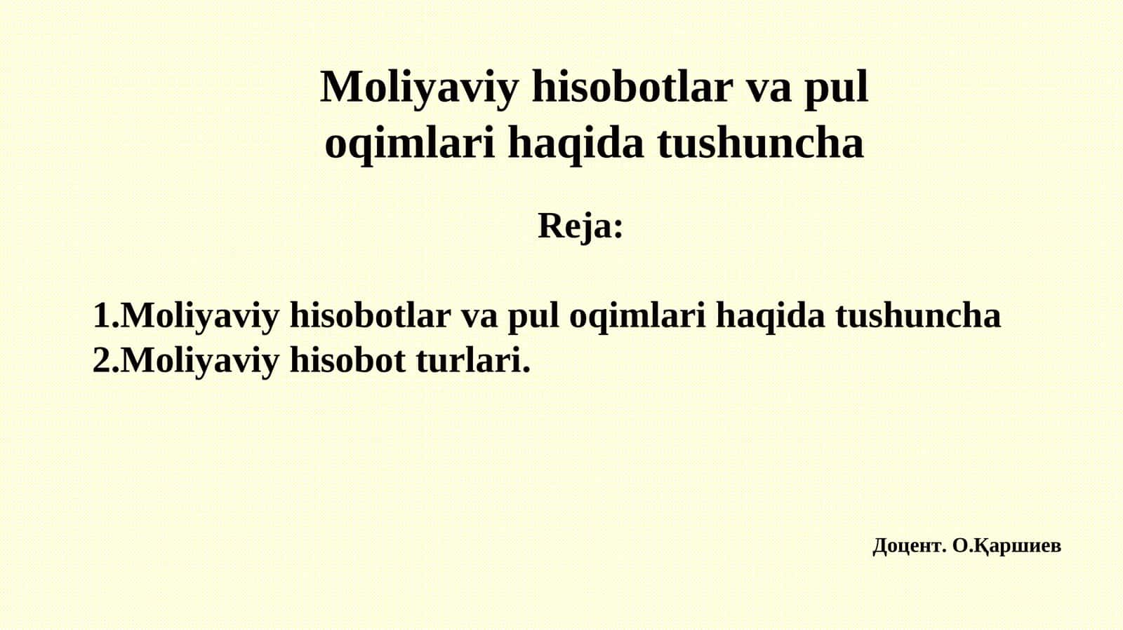 Moliyaviy hisobotlar va pul oqimlari haqida tushuncha