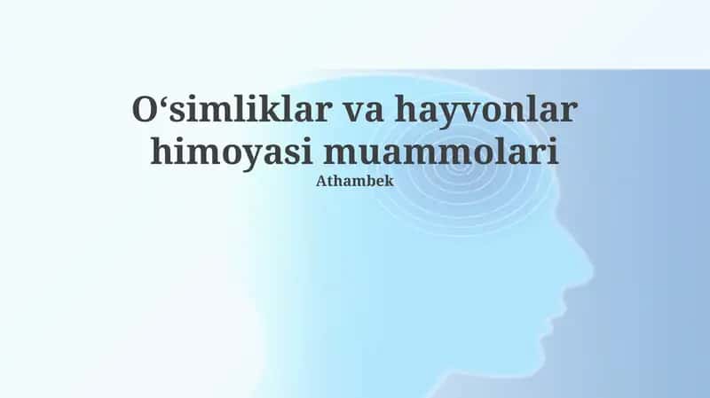 Oʻsimliklar va hayvonlar himoyasi muammolari