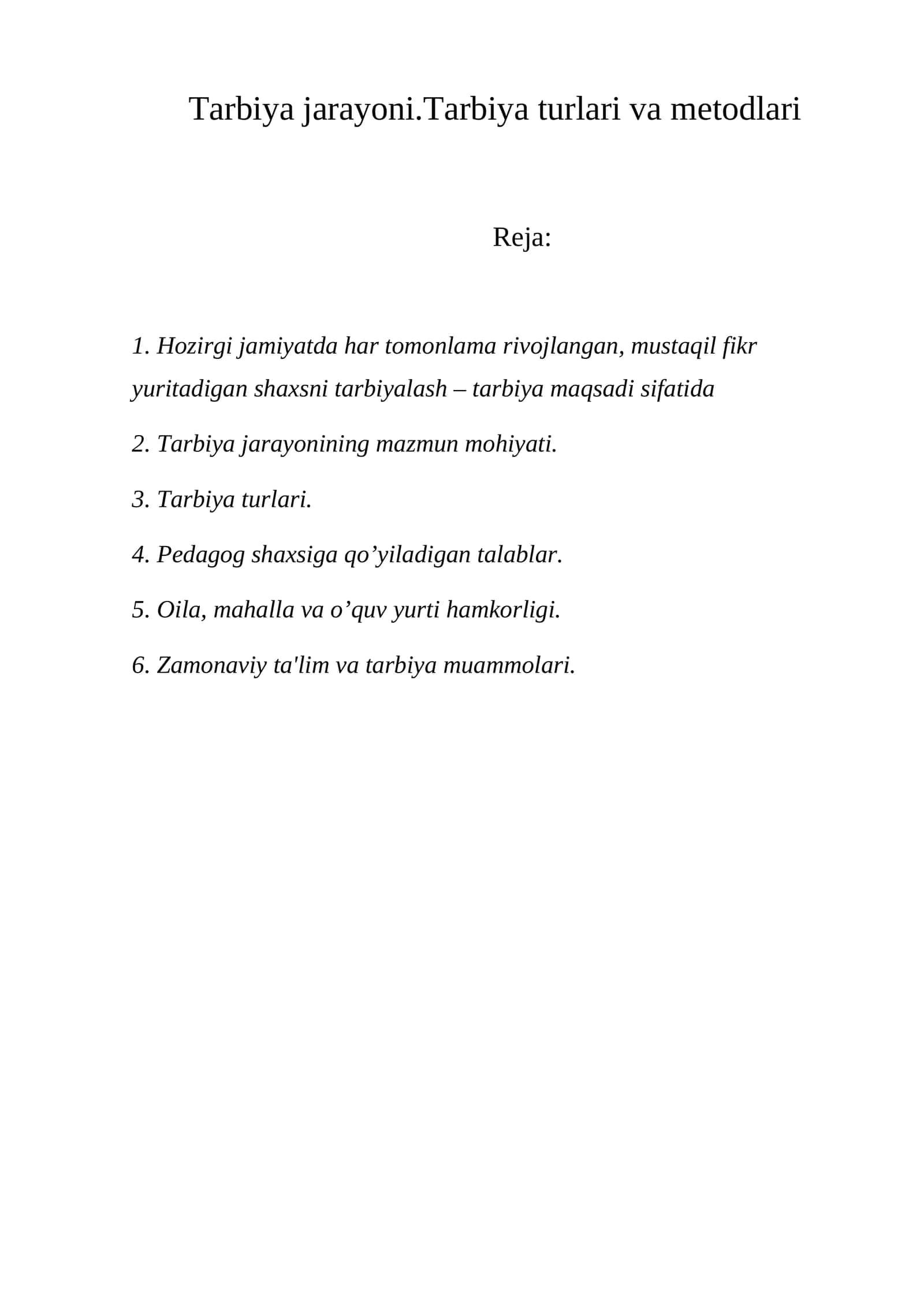 Tarbiya jarayoni.Tarbiya turlari va mеtodlari