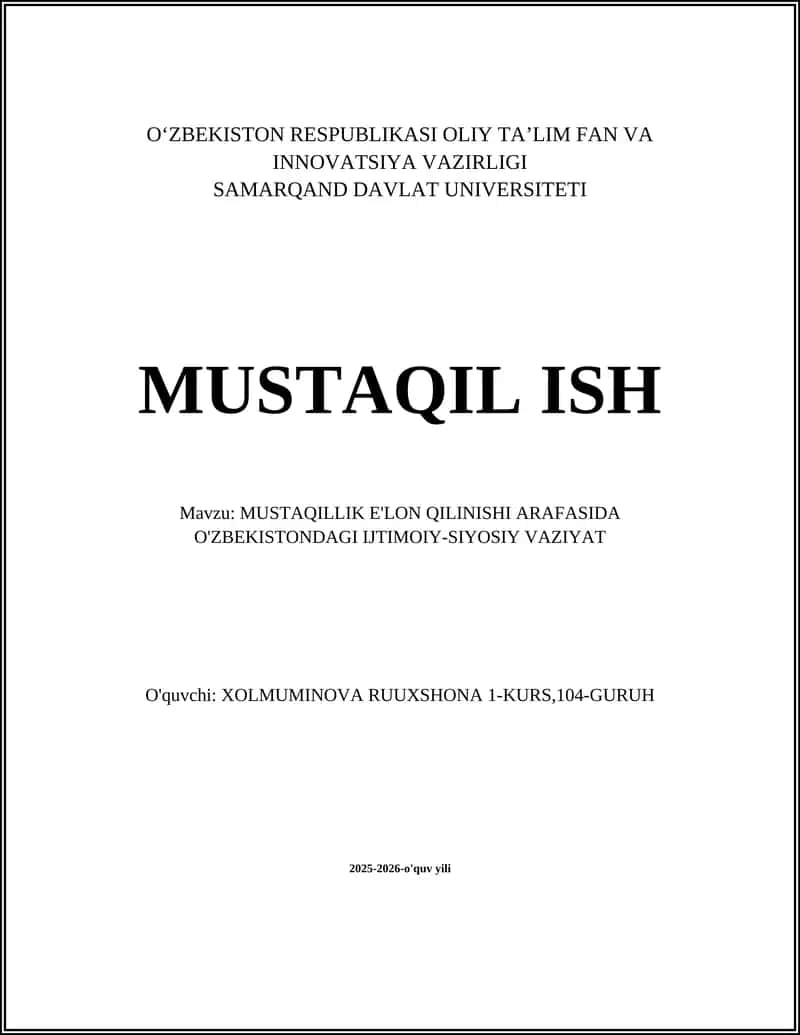 MUSTAQILLIK E'LON QILINISHI ARAFASIDA O'ZBEKISTONDAGI IJTIMOIY-SIYOSIY VAZIYAT
