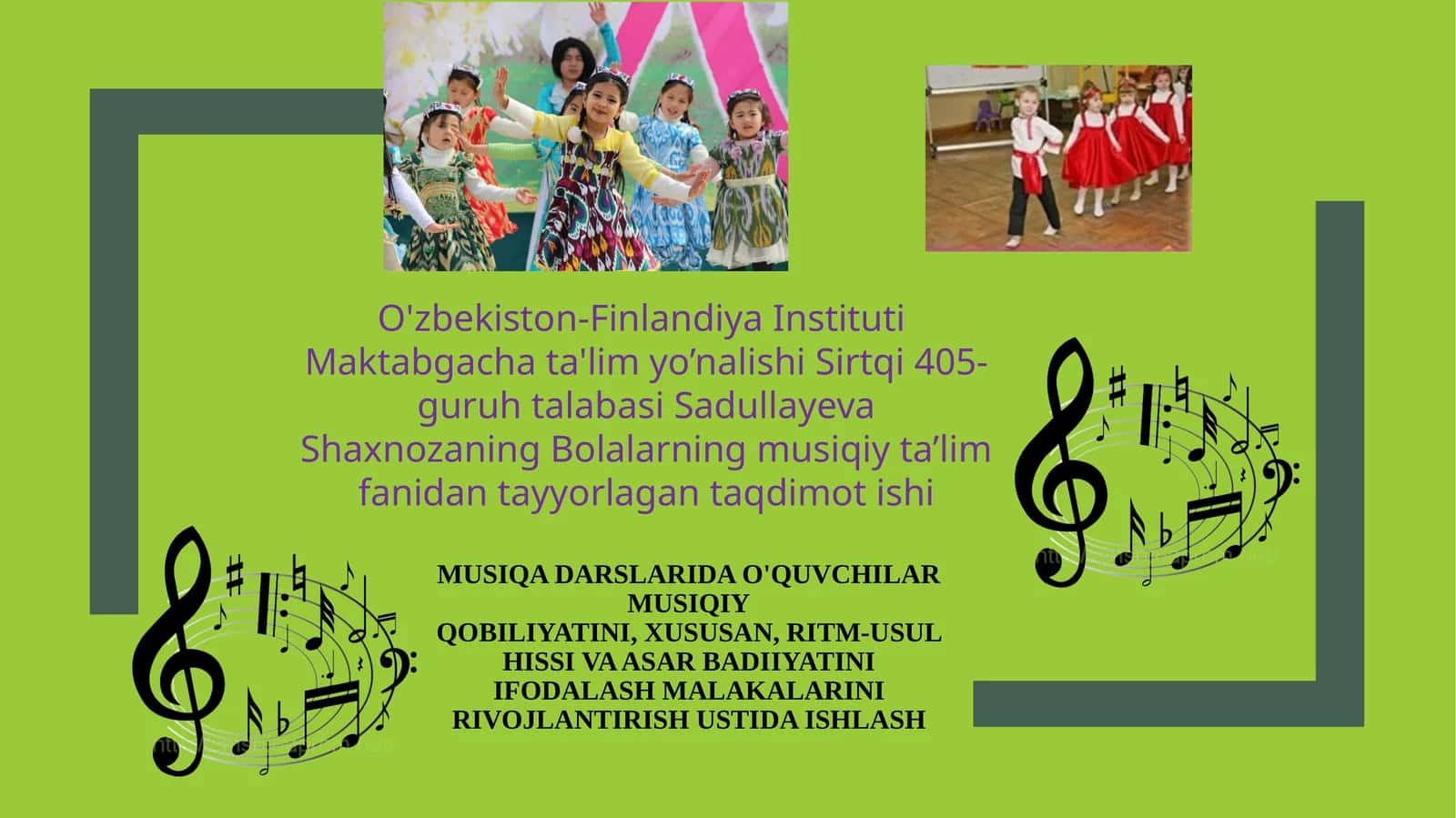 Bolalarning musiqa ta'lim fanidan tayyorlagan taqdimot ishi