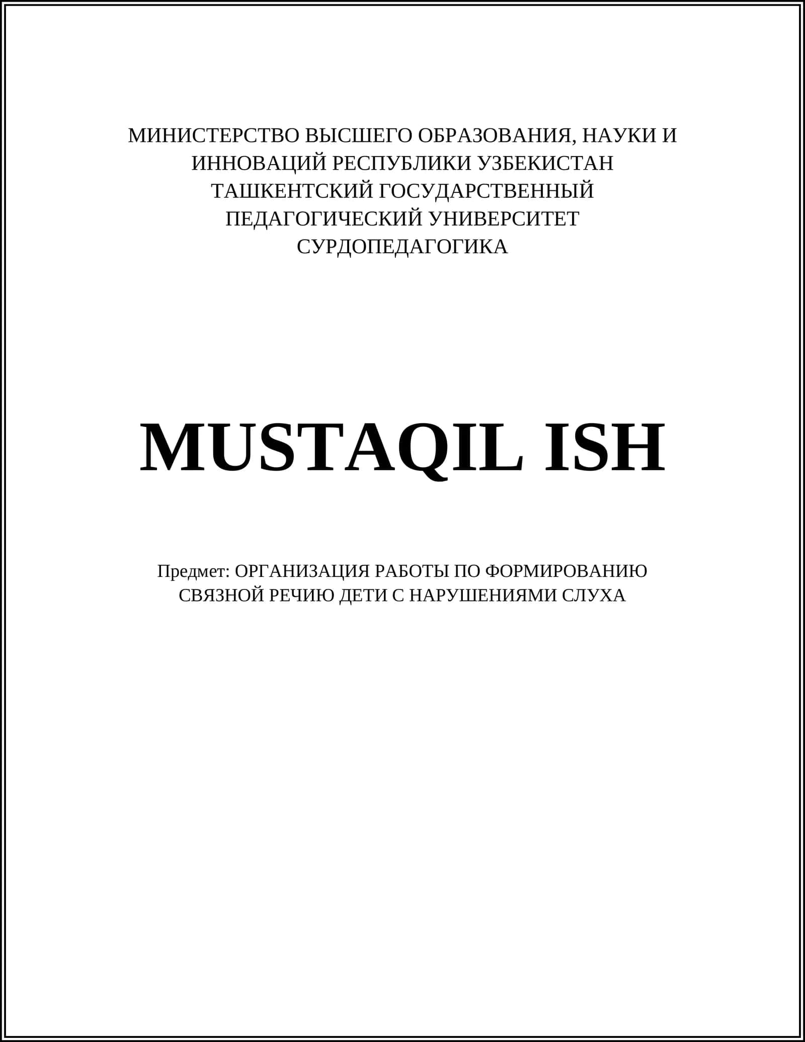 СУРДОПЕДАГОГИКА MUSTAQIL ISH