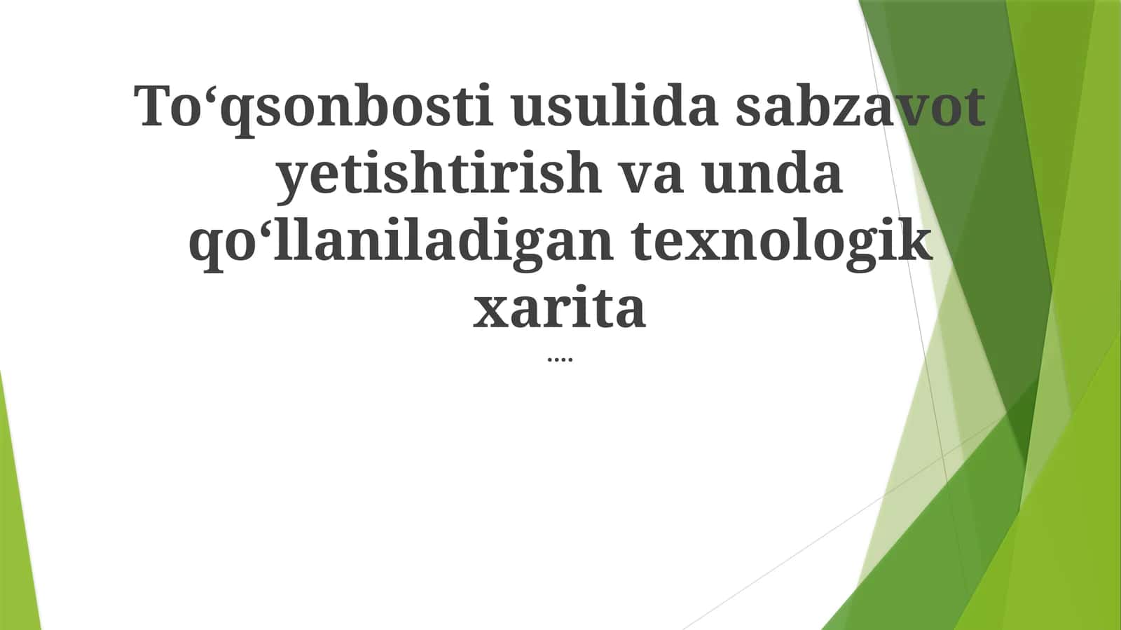 "ToʻQsonbosti" Sabzavot Ekishning Texnologik Xaritasi