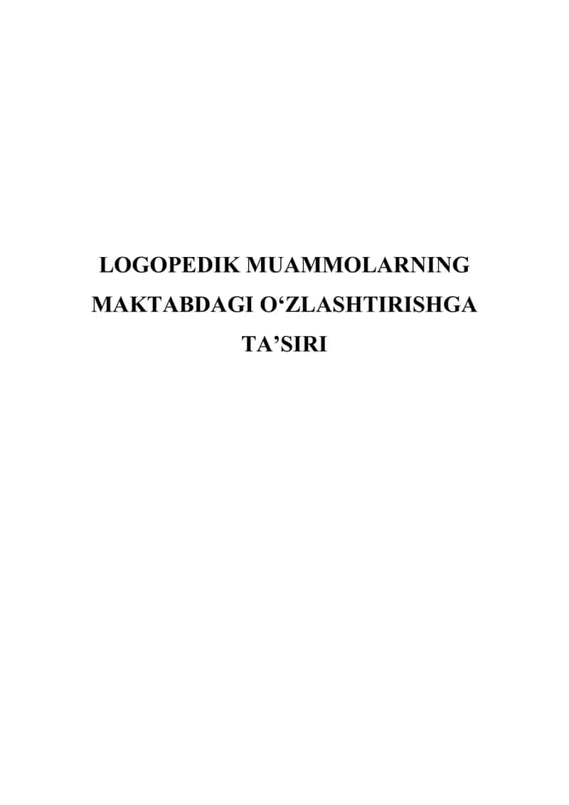 Logopedik muammolarning maktabdagi o'zlashtirishga ta'siri