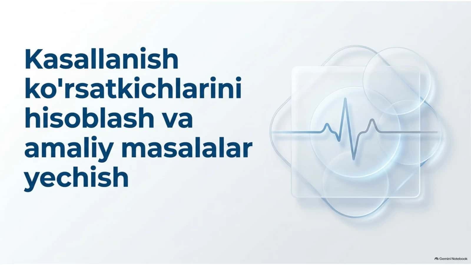 Kasallanish ko‘rsatkichlarini hisoblash bo‘yicha masalalar yechish | 15 slaydlik taqdimot