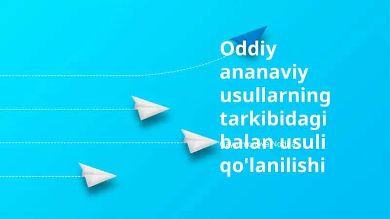 Balans Metodi va An'anaviy Usullarni Integratsiyasi